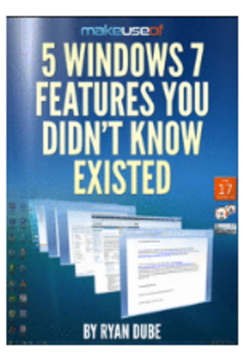 5 Windows 7 Features You Didn't Know Existed EBOOK