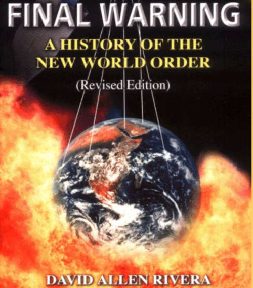 Final Warning A History of the New World Order by David Rivera.1 EBOOK