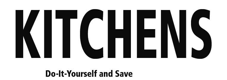 Kitchens Do it Yourself and Save.  E-BOOK