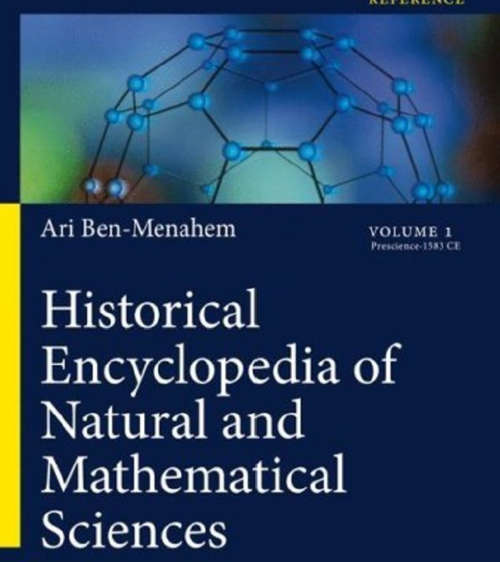 Historical Encyclopedia Of Natural And Mathematical Sciences. E-BOOK