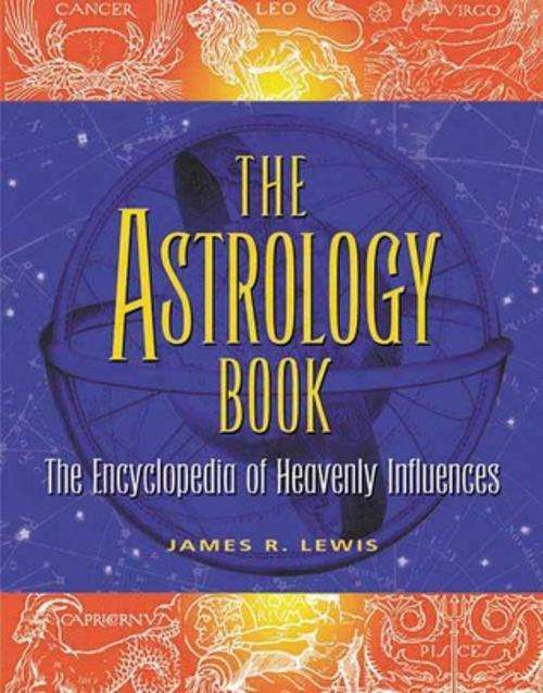 The Astrology Book The Encyclopedia of Heavenly Influences EBOOK