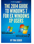 The 2014 Guide to Windows 7 for Ex windows XP Users EBOOK