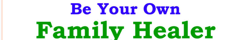 Be yoor Own Family Healer EBOOK