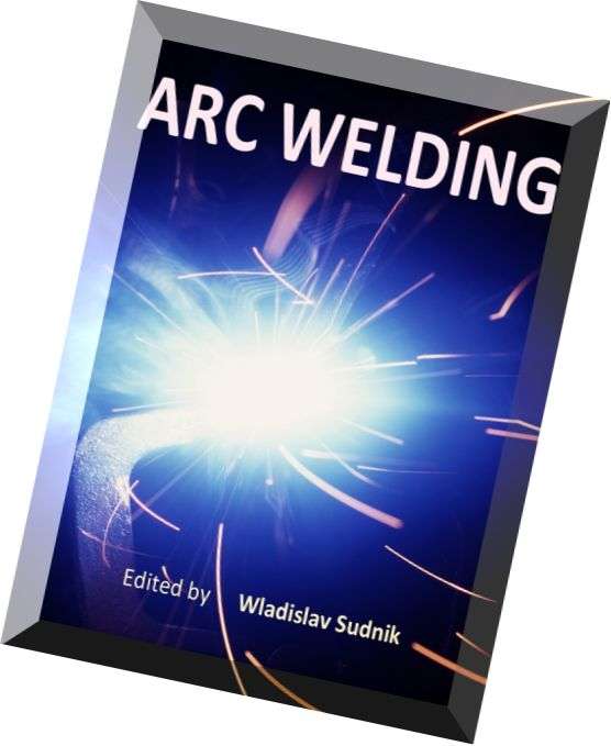 Arc-Welding-ed.-by-Wladislav-Sudnik EBOOK