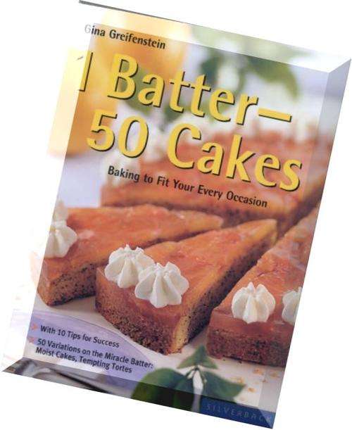 1-Batter-50-Cakes-Baking-to-Fit-Your-Every-Occasion. EBOOK