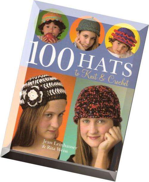 100-Hats-to-Knit-Crochet-By-Jean-Leinhauser-Rita-Weiss EBOOK