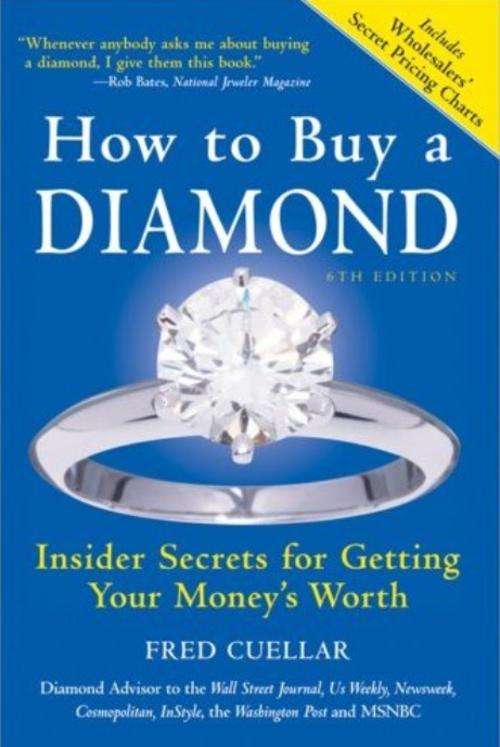 How to Buy a Diamond Insider Secrets for Getting Your Money's Worth (6th Edition) EBOOK