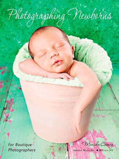 Photographing Newborns For Boutique Photographers EBOOK