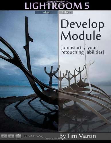 Photographer's Guide to Lightroom 5  Develop Module EBOOK