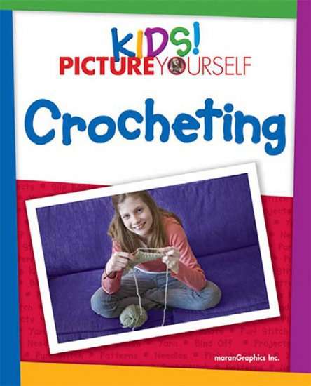 Kids! Picture Yourself Crocheting EBOOK