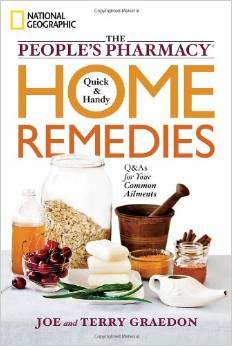 Peoples Pharmacy Quick and Handy Home Remedies Q&As for Your Common Ailments EBOOK