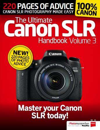 The Ultimate Canon SLR Handbook Vol. 3 2015 EBOOK