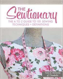 Sewtionary An A to Z Guide to 101 Sewing Techniques and Definitions EBOOK
