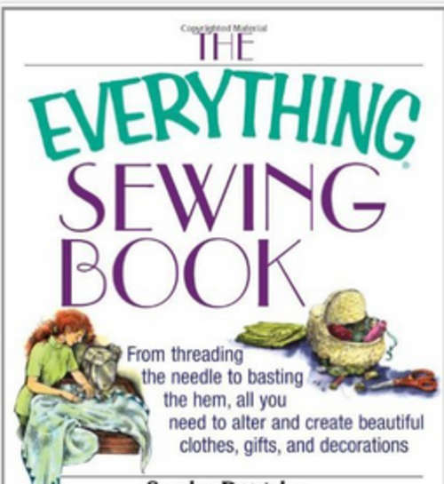 The Everything Sewing Book From Threading the Needle to Basting the Hem EBOOKS