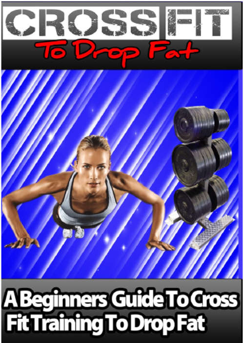 Cross Fit to Drop Fat Ebook