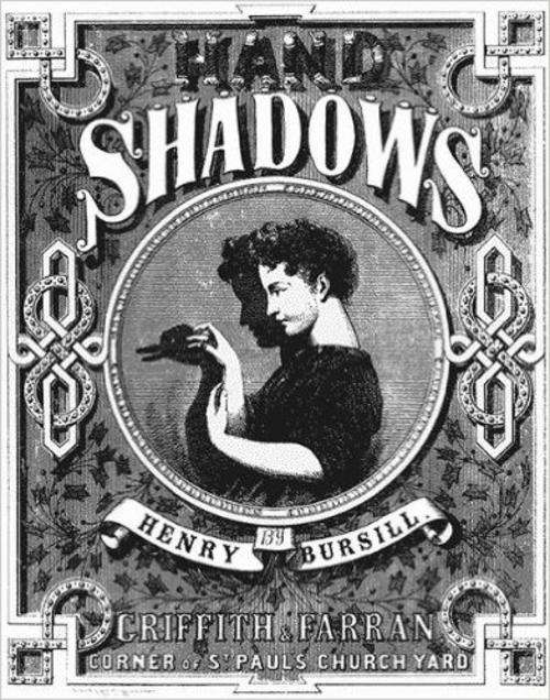 Hand Shadows to Be Thrown upon the Wall by Henry Bursill EBOOK (Free download)