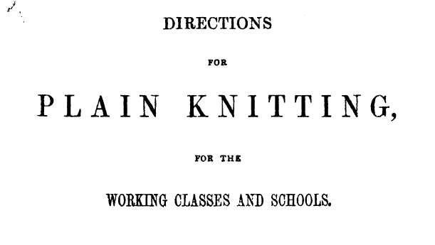 Directions for plain knitting 1858 Say hello to the old!!! EBOOK (Free download)