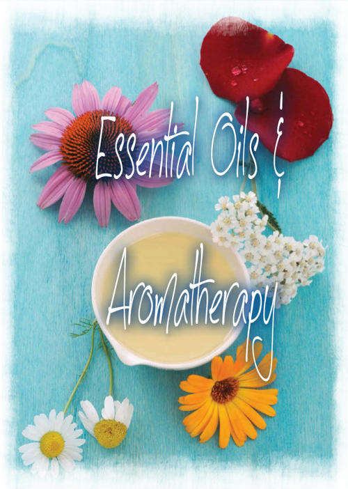Essential Oils & Aromatherapy EBOOK (Free Download)