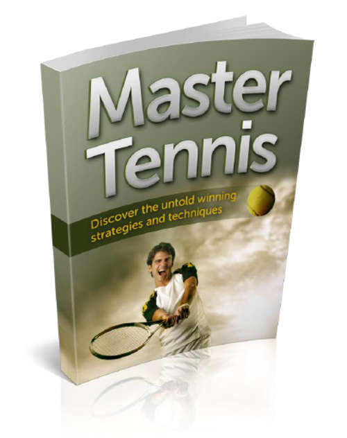 Master Tennis plus FREE Sprints And Marathons EBOOK