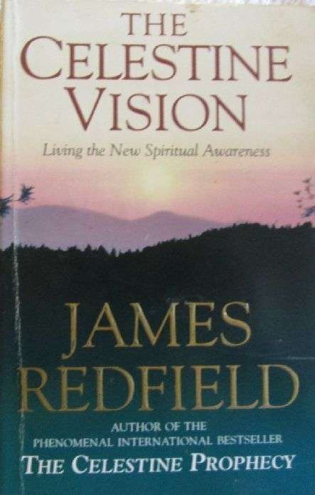 The Celestine Vision - James Redfield