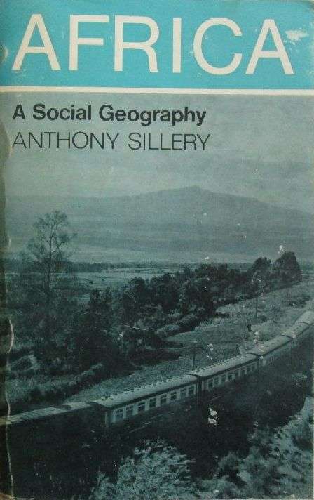 Africa - A Social Geography - Anthony Sillery