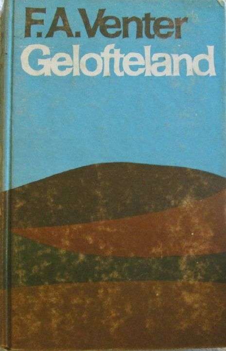 Gelofteland - F.A. Venter