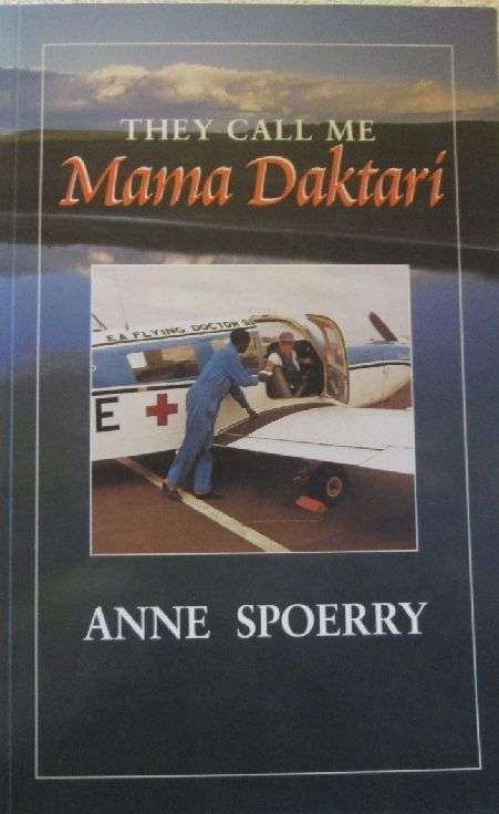 They Call Me Mama Daktari - Anne Spoerry - Inscribed Copy