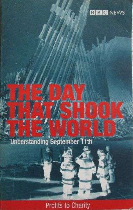 The Day That Shook the World - Understanding September 11th - BBC News