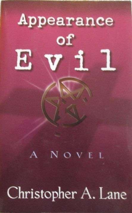 Appearance of Evil - Christopher A. Lane - Softcover - 422 pages
