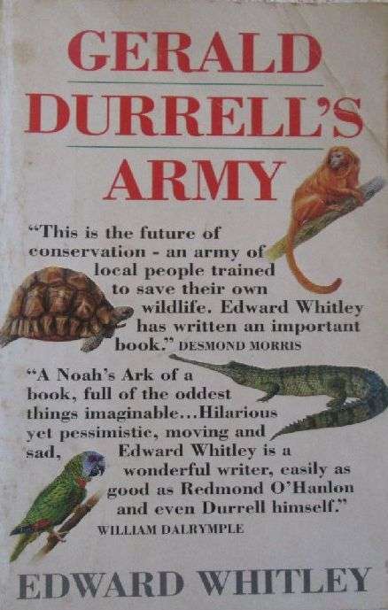 Gerald Durrell's Army - Edward Whitley