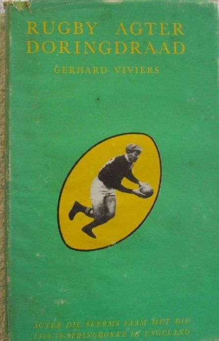Rugby Agter Doringdraad - Gerhard Viviers