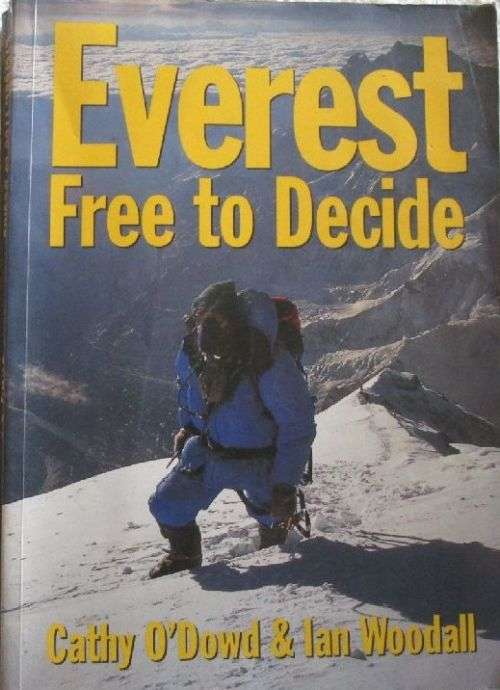 Everest - Free to Decide - Cathy O'Dowd & Ian Woodall - Signed Copy