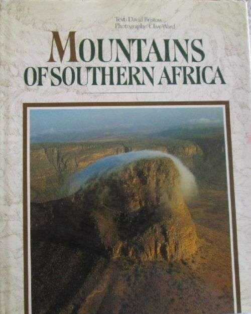 Mountains of Southern Africa Text David Bristow Photography Clive Ward