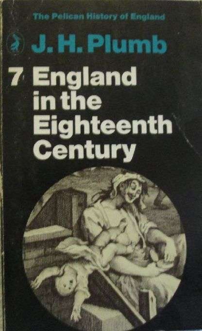 England in the Eighteenth Century - J.H. Plumb