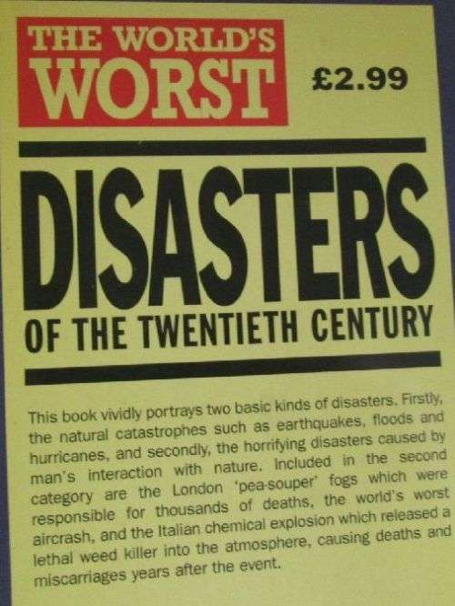 The World's Worst Disasters of the Twentieth Century