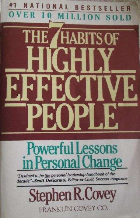 The 7 Habits of Highly Effective People - Stephen R. Covey