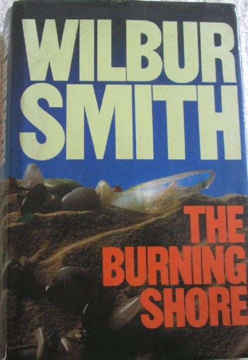 The Burning Shore - Wilbur Smith