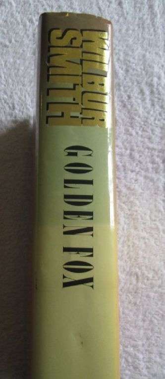 The Golden Fox - Wilbur Smith - First Edition