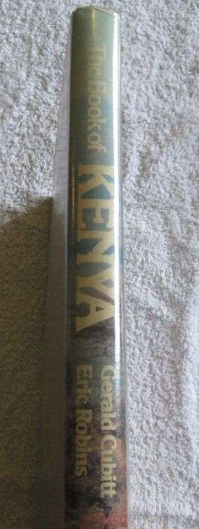 The Book of Kenya - Photographs by Gerald Cubitt Text by Eric Robins