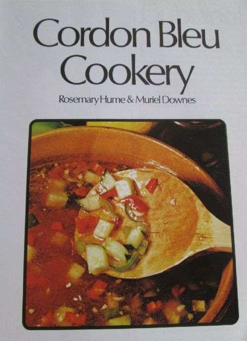 Cordon Bleu Cookery - Rosemary Hume & Murial Downes