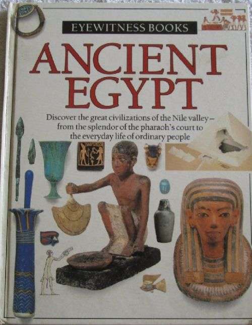 Ancient Egypt - Eyewitness Books