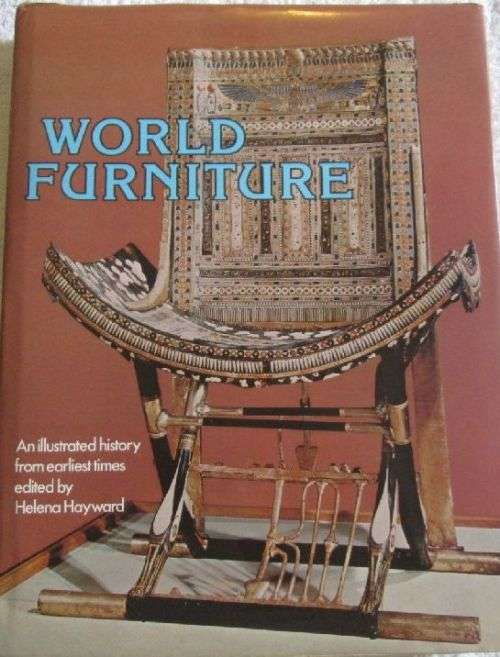 World Furniture - An Ill. History From Earliest Times Edited by Helena Hayward - Hardcover - 320 pag