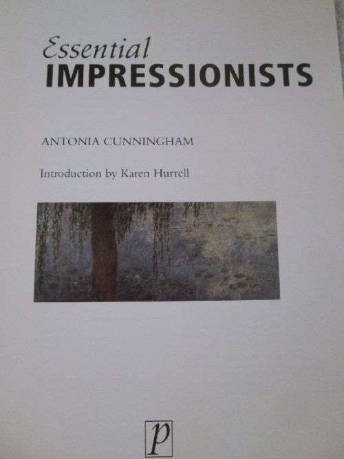 Essential Impressionists - Antonia Cunningham