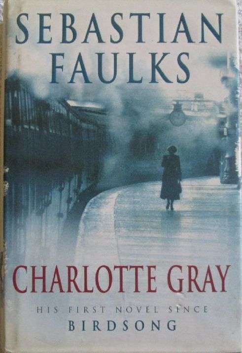 Charlotte Gray - Sebastian Faulks