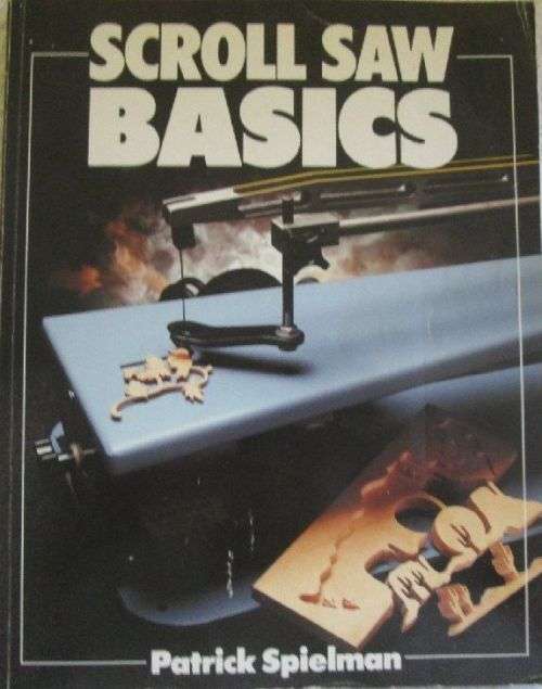 Scroll Saw Basics - Patrick Spielman