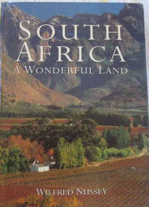 South Africa - A Wonderful Land - Wilfred Nussey