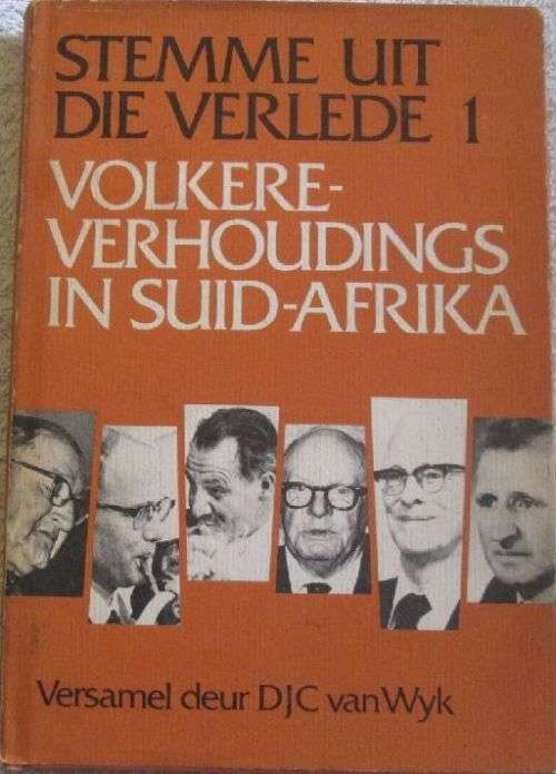 Stemme uit die Verlede 1 - Volkereverhoudings in Suid-Afrika