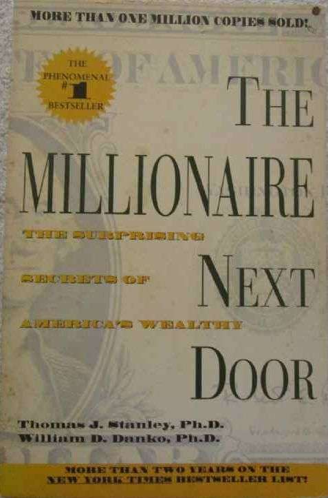 The Millionaire Next Door - Thomas J. Stanley & William D. Danko
