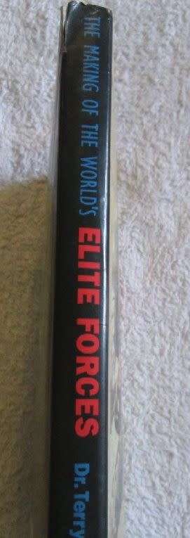 The Making of the World`s Elite Forces - Dr. Terry White - Hardcover - 192 pages