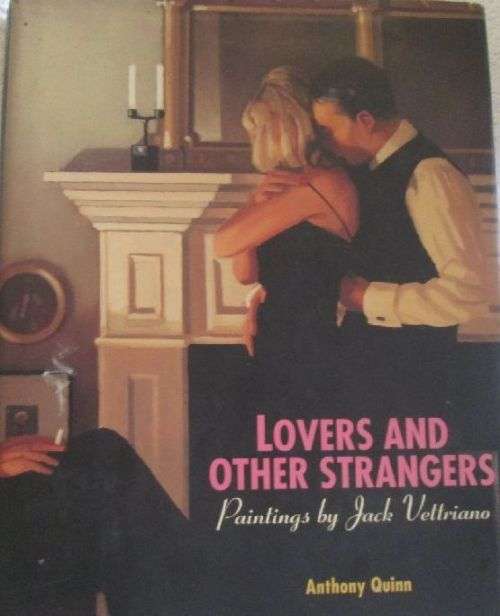 Lovers and Other Strangers Paintings by Jack Vettriano  Anthony Quinn - First Edition Signed by Jack